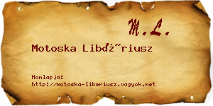 Motoska Libériusz névjegykártya